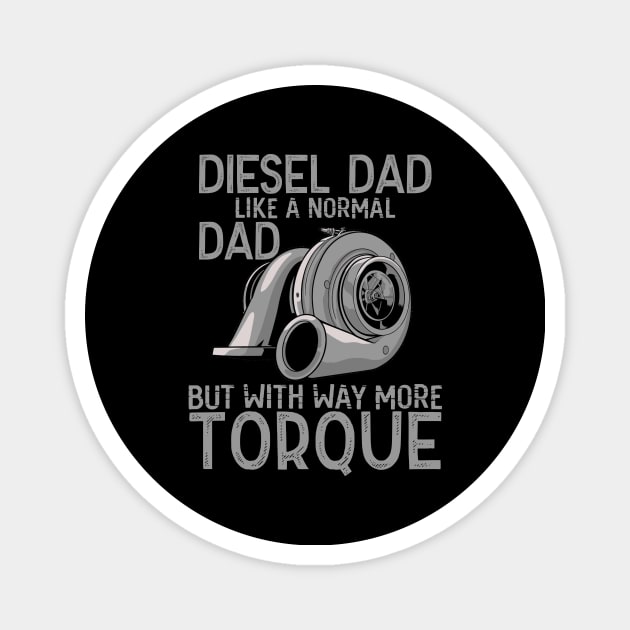 Diesel Mechanic Dad Automobile Fathers Day Magnet by mo designs 95